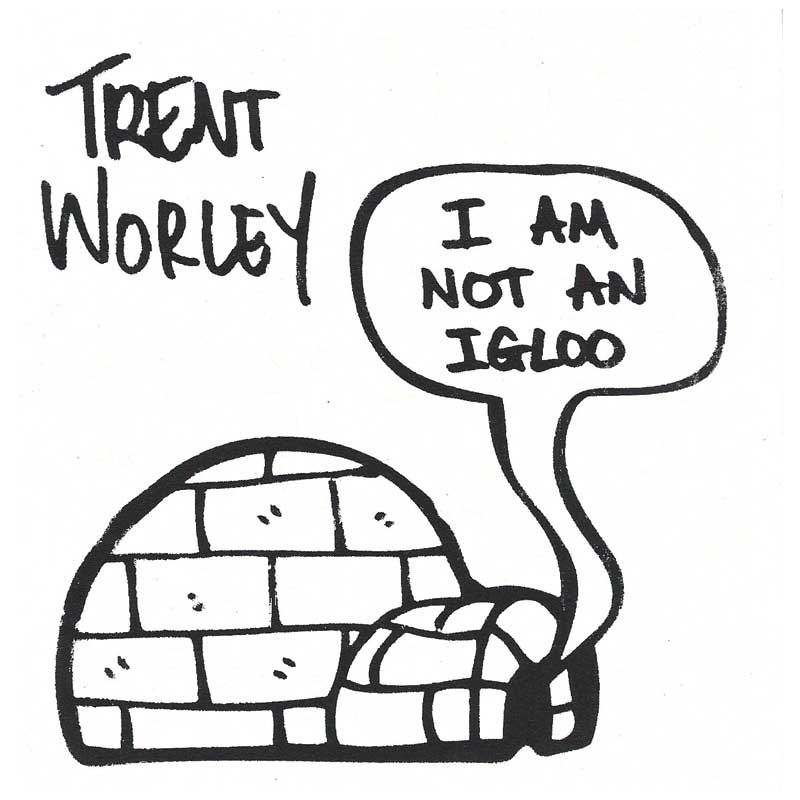 I am Not an Igloo